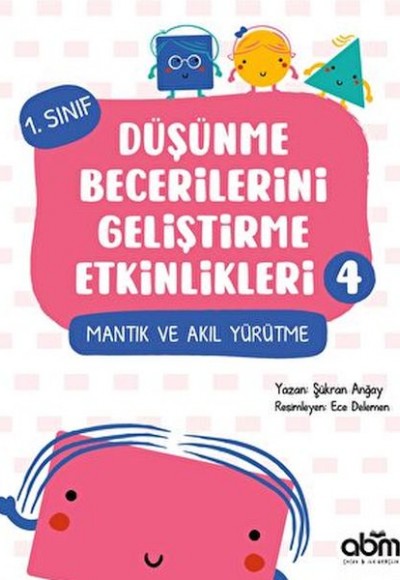 Düşünme Becerilerini Geliştirme Etkinlikleri 4 Düşünme Becerilerini Geliştirme Etkinlikleri 4