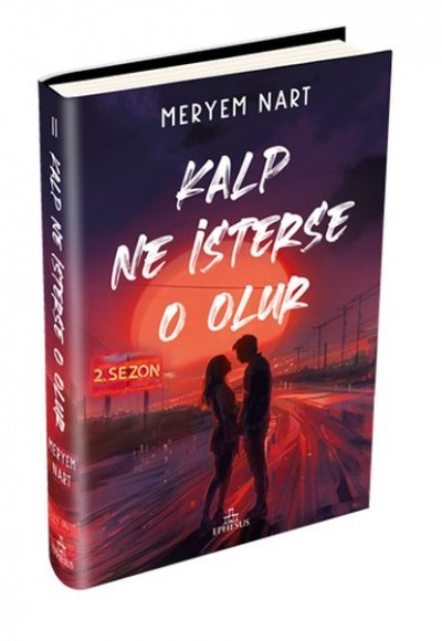 Kalp Ne İsterse O Olur - 2 Kalp Ne İsterse O Olur - 2