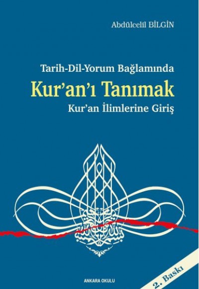 Tarih-Dil-Yorum Bağlamında Kur’an’ı Tanımak Kur’an İlimlerine Giriş Tarih-Dil-Yorum Bağlamında Kur’an’ı Tanımak Kur’an İlimlerine Giriş