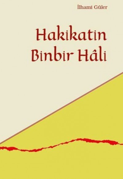 Hakikatin Binbir Hali Hakikatin Binbir Hali