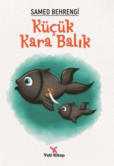 Küçük Kara Balık Küçük Kara Balık