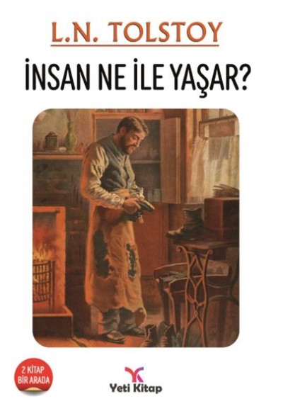 İnsan Ne İle Yaşar? İnsan Ne İle Yaşar?