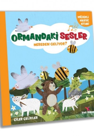Ormandaki Sesler Nereden Geliyor ? Ormandaki Sesler Nereden Geliyor ?