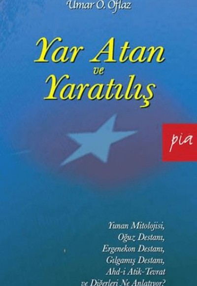 Yar Atan ve Yaratılış Yar Atan ve Yaratılış