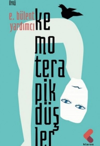Kemoterapik Düşler Kemoterapik Düşler