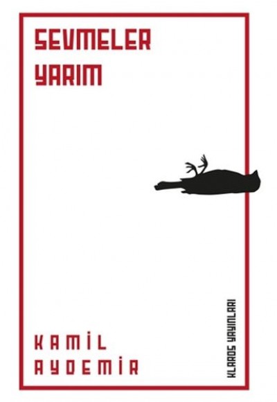 Sevmeler Yarım Sevmeler Yarım