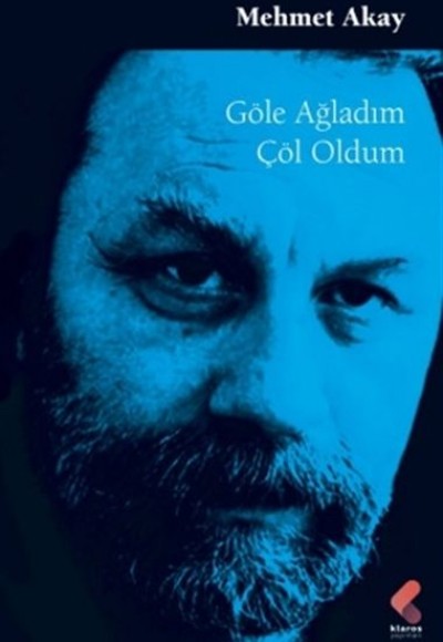 Göle Ağladım Çöl Oldum Göle Ağladım Çöl Oldum