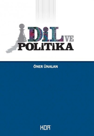 Dil ve Politika Dil ve Politika