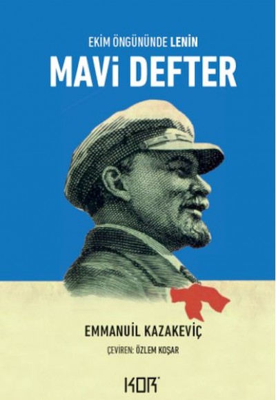 Mavi Defter-Ekim Öngününde Lenin- Mavi Defter-Ekim Öngününde Lenin-