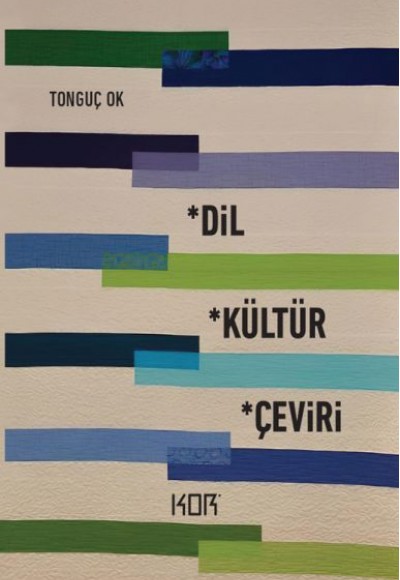 Dil, Kültür, Çeviri Dil, Kültür, Çeviri