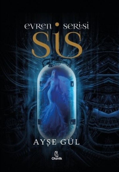 Evren Serisi - Sis Evren Serisi - Sis