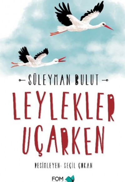 Leylekler Uçarken Leylekler Uçarken