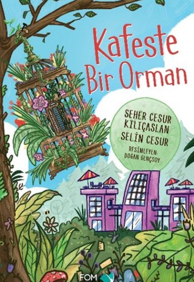 Kafeste Bir Orman Kafeste Bir Orman