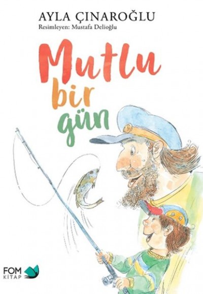 Mutlu Bir Gün Mutlu Bir Gün