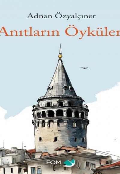 Anıtların Öyküleri Anıtların Öyküleri