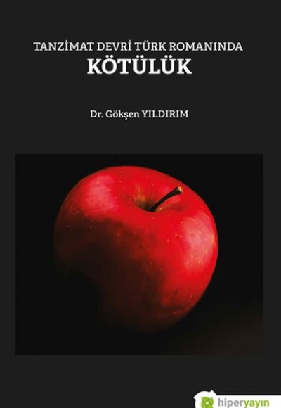 Tanzimat Devri Türk Romanında Kötülük Tanzimat Devri Türk Romanında Kötülük