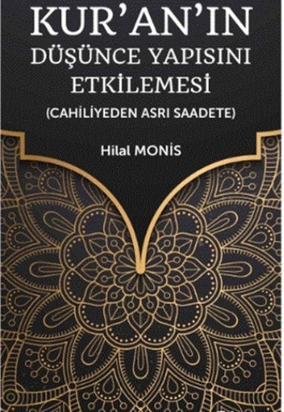 Kur’an’ın Düşünce Yapısını Etkilemesi Kur’an’ın Düşünce Yapısını Etkilemesi