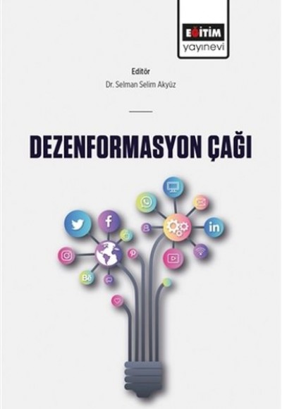 Dezenformasyon Çağı Dezenformasyon Çağı