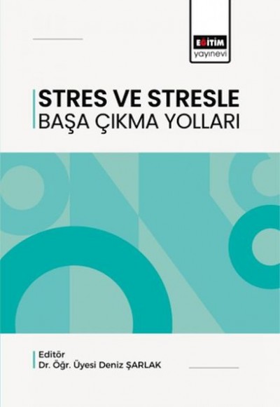 Stres Ve Stresle Başa Çıkma Yolları Stres Ve Stresle Başa Çıkma Yolları