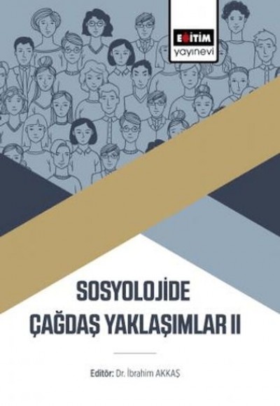 Sosyolojide Çağdaş Yaklaşımlar Iı Sosyolojide Çağdaş Yaklaşımlar Iı