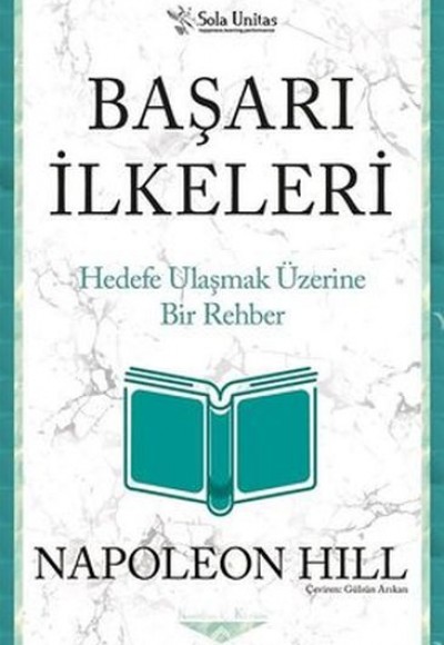 Başarı İlkeleri - Kısaltılmış Klasikler Serisi Başarı İlkeleri - Kısaltılmış Klasikler Serisi