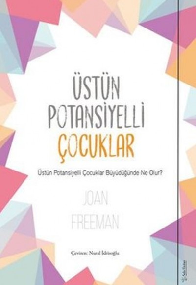 Üstün Potansiyelli Çocuklar Üstün Potansiyelli Çocuklar