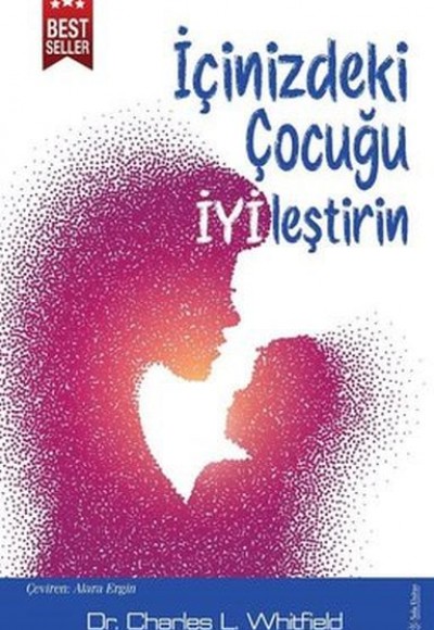 İçinizdeki Çocuğu İyileştirin İçinizdeki Çocuğu İyileştirin