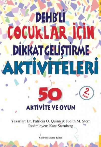 DEHB’li Çocuklar İçin Dikkat Geliştirme Aktiviteleri DEHB’li Çocuklar İçin Dikkat Geliştirme Aktiviteleri