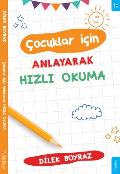 Çocuklar için Anlayarak Hızlı Okuma Çocuklar için Anlayarak Hızlı Okuma