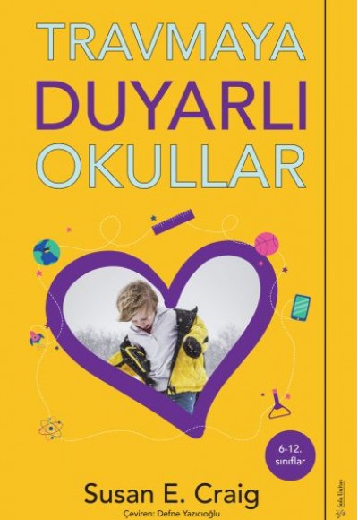 Travmaya Duyarlı Okullar Travmaya Duyarlı Okullar