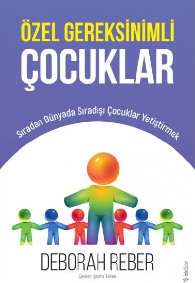 Özel Gereksinimli Çocuklar Özel Gereksinimli Çocuklar