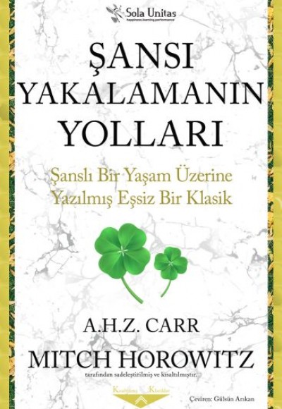 Şansı Yakalamanın Yolları Şansı Yakalamanın Yolları