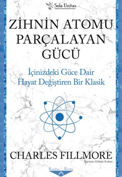 Zihnin Atomu Parçalayan Gücü