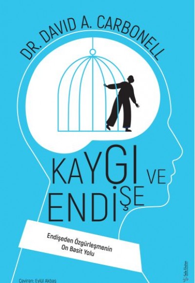 Kaygı ve Endişe Kaygı ve Endişe