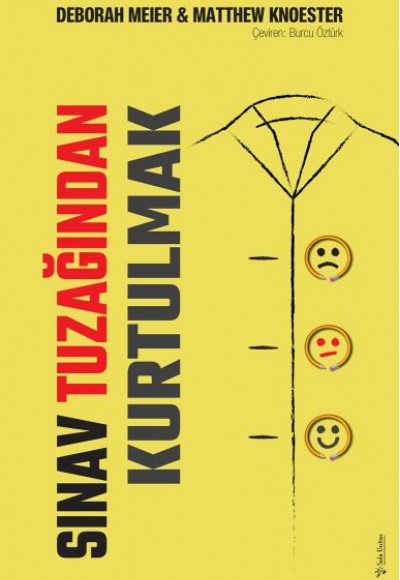 Sınav Tuzağından Kurtulmak Sınav Tuzağından Kurtulmak