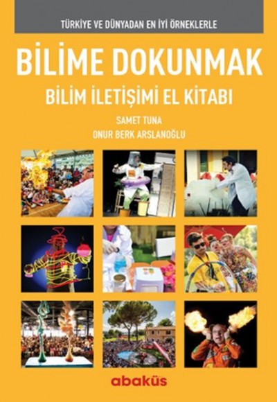 Bilime Dokunmak Bilim İletişimi El Kitabı Bilime Dokunmak Bilim İletişimi El Kitabı