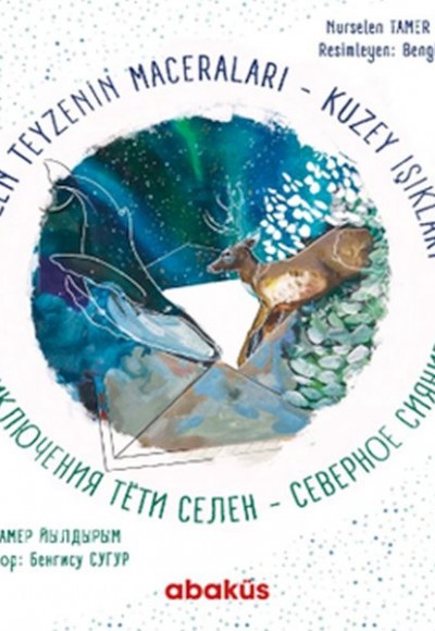 Selen Teyzenin Maceraları Kuzey Işıkları Selen Teyzenin Maceraları Kuzey Işıkları