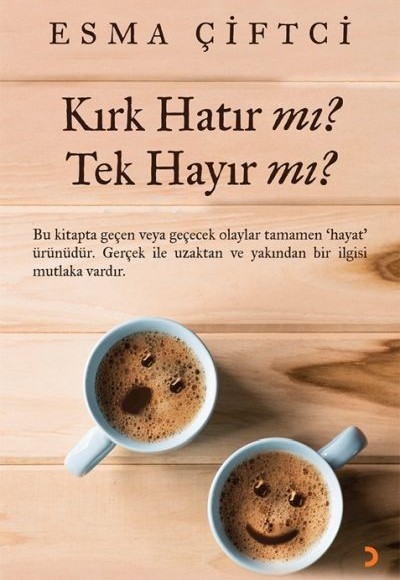 Kırk Hatır mı? Tek Hayır mı? Kırk Hatır mı? Tek Hayır mı?