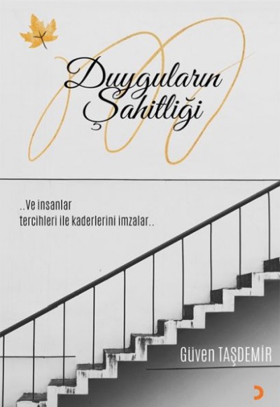 Duyguların Şahitliği Duyguların Şahitliği