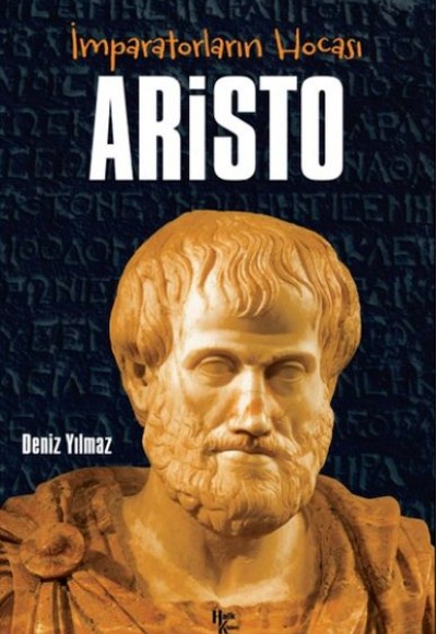 Aristo - İmparatorların Hocası Aristo - İmparatorların Hocası