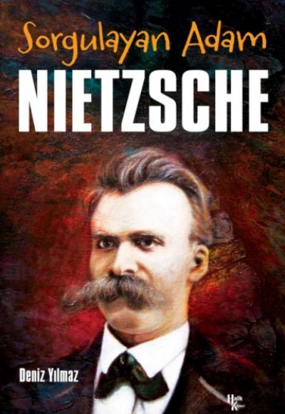Sorgulayan Adam - Nietzsche