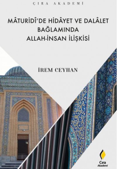 Maturidi’de Hidayet ve Dalalet Bağlamında Allah-İnsan İlişkisi Maturidi’de Hidayet ve Dalalet Bağlamında Allah-İnsan İlişkisi