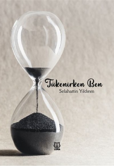 Tükenirken Ben Tükenirken Ben