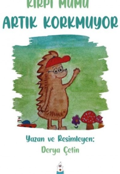 Kirpi Mumu Artık Korkmuyor Kirpi Mumu Artık Korkmuyor