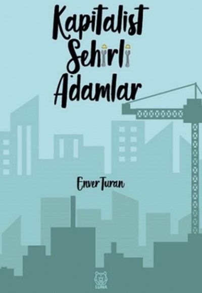 Kapitalist Şehirli Adamlar Kapitalist Şehirli Adamlar