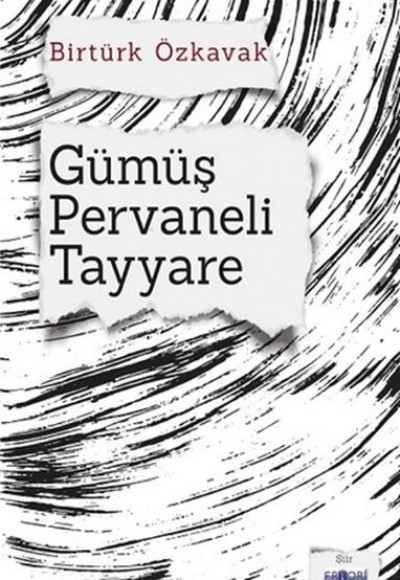 Gümüş Pervaneli Tayyare Gümüş Pervaneli Tayyare