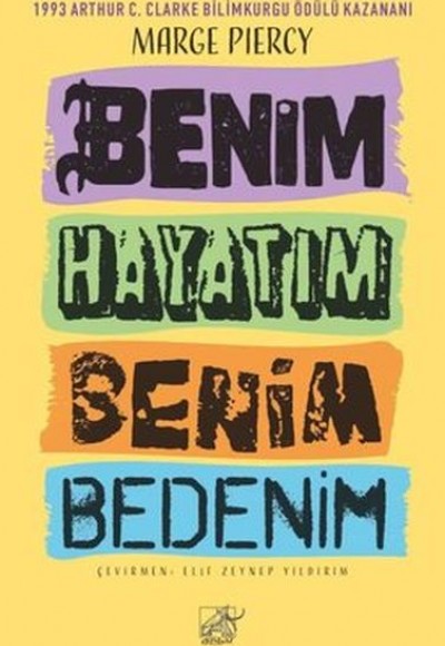 Benim Hayatım Benim Bedenim Benim Hayatım Benim Bedenim