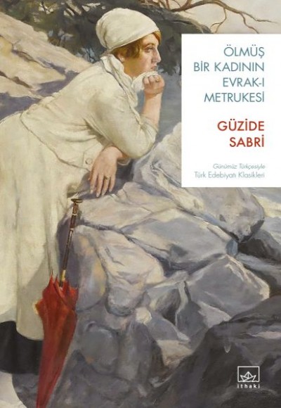 Ölmüş Bir Kadının Evrak-ı Metrukesi Ölmüş Bir Kadının Evrak-ı Metrukesi