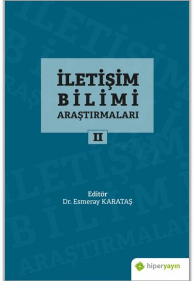 İletişim Bilimi Araştırmaları 2 İletişim Bilimi Araştırmaları 2