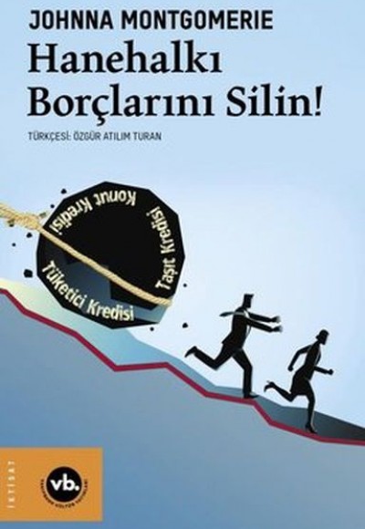 Hanehalkı Borçlarını Silin! Hanehalkı Borçlarını Silin!